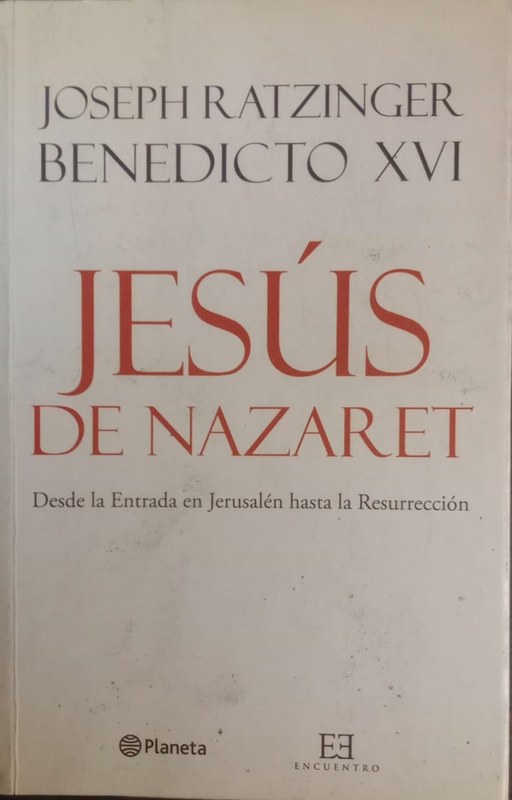 Jesús de Nazaret: Desde la Entrada en Jerusalén hasta la Resurrección)