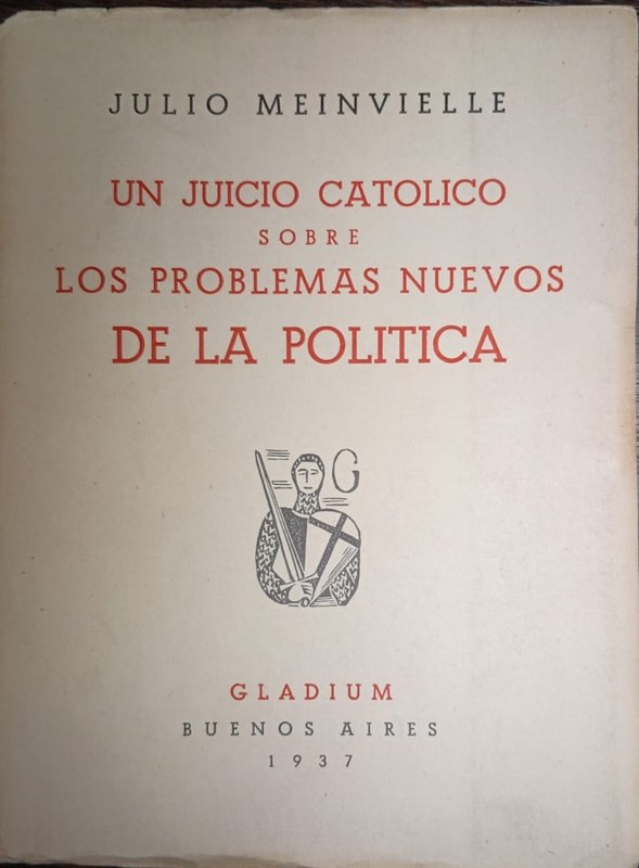 Un jicio católico sobre los problemas nuevos de la política