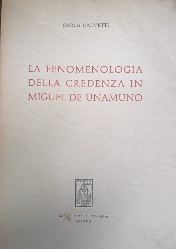La fenomenologia della credenza in Miguel de Unamuno
