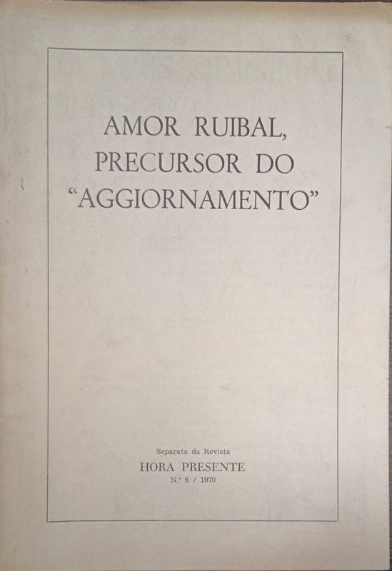 Amor ruibal, precursor do "aggiornamento": Separata de Revista Hora Presente
