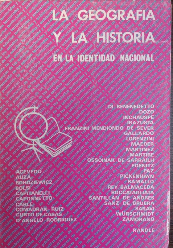 La Geografía y la Historia en la identidad nacional: Tomo I