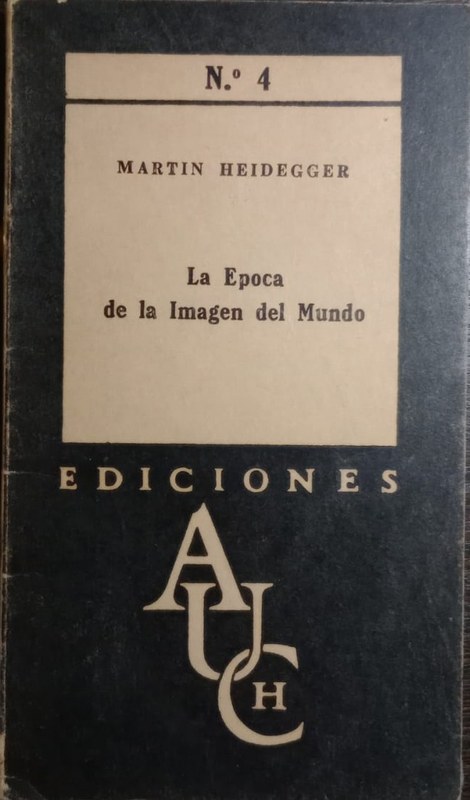 La Epoca de la Imagen del Mundo