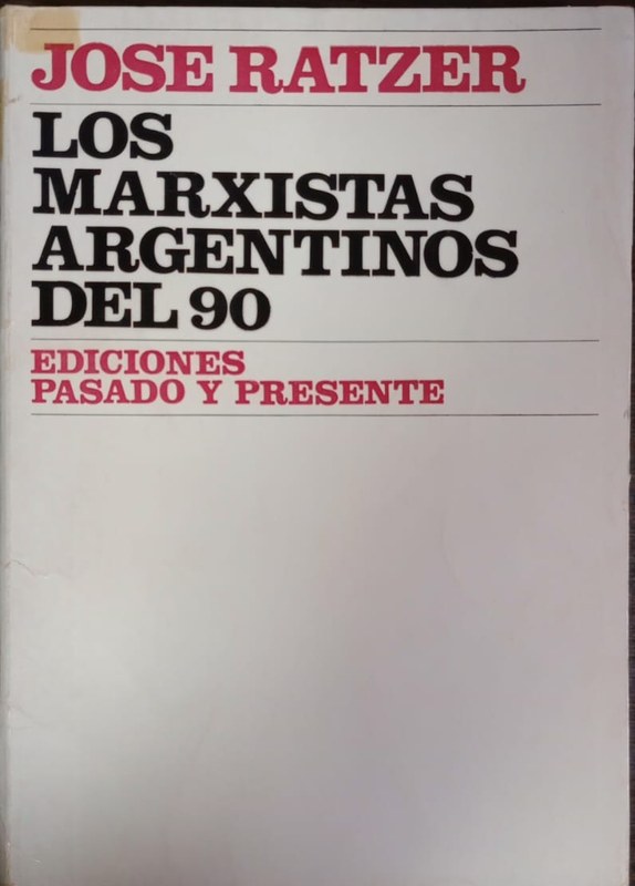 Los Marxistas Argentinos del 90